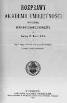 Rozprawy Akademii Umiejętności. Wydział Historyczno-Filozoficzny. Serya II. 1907. Tom 25