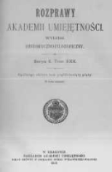 Rozprawy Akademii Umiejętności. Wydział Historyczno-Filozoficzny. Serya II. 1912. Tom 30