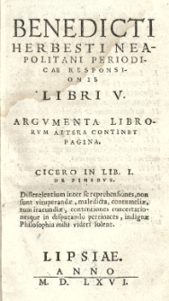 Benedicti Herbesti Neapolitani Periodicae Responsionis Libri V. Argumenta librorum altera continet pagina
