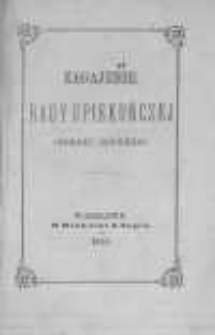 Zagajenie Rady Opiekuńczej Cyrkułu Drugiego w dniu 30 października 1858r. przez vice-prezesa administracyi og&oacute;lnej Warszawskiego Tow. Dobroczynności