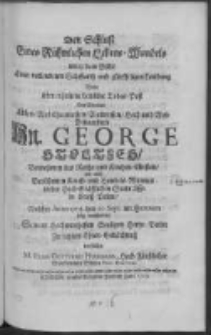 Den Schlutz Eines R&uuml;hmlichen Lebens-Wandels unter dem Bilde Einer vollendeten Schiffarth und gl&uuml;ckseligen Landung wolte &uuml;ber erhaltene betr&uuml;bte Todes-Post des Weyland Edlen Wol-Ehrenvesten Wolweisen hoch und Wol-Benambten Gn. George Stoltzes Vornehmen des Raths und Kirchen-Eltesten wie auch Ber&uuml;hmen Kauff- und Handels-Mnnes in der Hoch-Gr&auml;fflichen Stadt Lissa in Gross-Polen Welcher Anno 1702. den 20. Sept. im herren selig verschieden Seinem hochwerthesten Seeligen herrn Vetter zu letztem Ehren-Ged&auml;chtnitz vorstellen M. Elias Gottfried Herrmann, hoch-F&uuml;rstlicher Bernst&auml;dtischer Schulen Pro-Rector