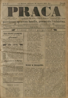 Praca: tygodnik dla wszystkich stan&oacute;w, poświęcony sprawom handlu, przemysłu i rolnictwa. 1897.06.20 R.2 nr84