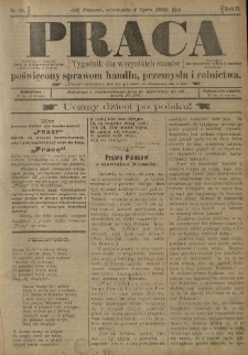Praca: tygodnik dla wszystkich stan&oacute;w, poświęcony sprawom handlu, przemysłu i rolnictwa. 1897.07.04 R.2 nr86