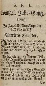 Evangel. Jahr-Gesang 1728 im Fraust&auml;dtischen Kripplein Christi.