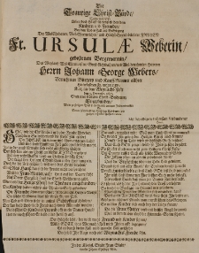 Die traurige Christ-B&uuml;rde Welche Gott Lieben [...] Kindern und Freunden bey dem Todes-Fall [...] Beerdigung der [...] Fr. Ursulae Weberin gebohrnen Bergemannin [...] den 9 Decembr. 1692 [...] eingebunden, wolte [...] entwerffen [...]