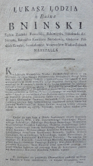 [Uniwersał Łukasza Bnińskiego marszałka konfederacji woj. wielkopolskich]