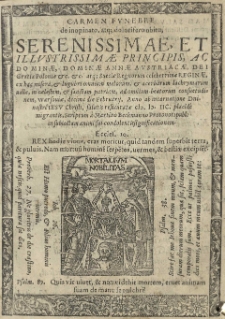 Carmen funebre de inopinato, atq[ue] dolorifero obitu, Serenissimae, et Illustrissimae Principis, ac Dominae, Dominae Annae Austriacae, Dei Gratia Poloniae [...] reginae [...] / scriptum a Martino Beckmanno [...]