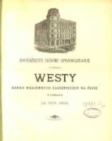 Dwudzieste si&oacute;dme Sprawozdanie z Czynności Westy Banku Wzajemnych Zabezpieczeń na Życie w Poznaniu za rok 1900