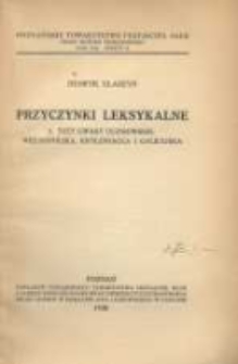 Przyczynki leksykalne: trzy gwary uczniowskie: wielkopolska, kr&oacute;lewiacka i galicyjska