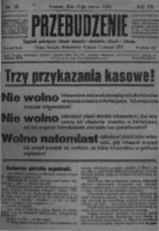 Przebudzenie: tygodnik poświęcony obronie interes&oacute;w robotnik&oacute;w rolnych i leśnych. Organ Związku Robotnik&oacute;w Rolnych i Leśnych ZZP. 1926.03.11 R.8 Nr10