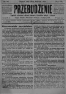 Przebudzenie: tygodnik poświęcony obronie interes&oacute;w robotnik&oacute;w rolnych i leśnych. Organ Związku Robotnik&oacute;w Rolnych i Leśnych ZZP. 1926.04.15 R.8 Nr15