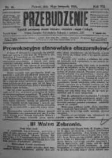 Przebudzenie: tygodnik poświęcony obronie interes&oacute;w robotnik&oacute;w rolnych i leśnych. Organ Związku Robotnik&oacute;w Rolnych i Leśnych ZZP. 1926.11.18 R.8 Nr46