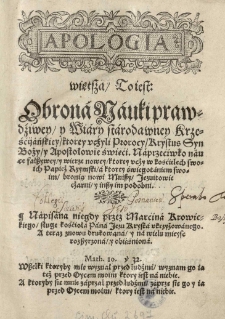 Apologia więtsza to iest Obrona Nauki prawdziwey y Wiary starodawney Krześcijańskiey [...] Napisana [...] przez [...] teraz znowu drukowana [...] rozszyrzona y obiaśniona