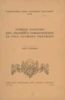 Zasługi naukowe Jana Gwalberta Pawlikowskiego na polu ochrony przyrody