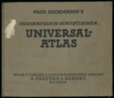 Prof. Hickamann's Geographisch-Statistischer Universal-Atlas:1927 vollst&auml;ndig neubearbeitet von Alois Fischer.
