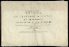 Th&eacute;atre de la guerre actuelle, en Allemagne, en Pologne et en Turquie.