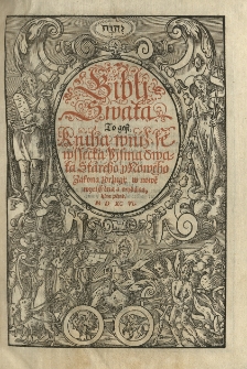 Biblj Swata. To gest, kniha wniž se wssecka Pjsma Swata Star&eacute;ho y Noveho Zakona zdržugj