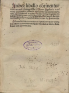 De Eucharistia ad modum decem praedicamentorum, sive De corpore Christi. Expositio orationis dominicae. Add.: Nicolaus de Lyra: Dicta de Sacramento