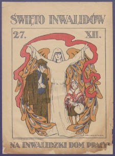 Święto Inwalid&oacute;w 27.XII: na Inwalidzki Dom Pracy!