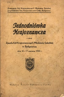 Jednodni&oacute;wka krajoznawcza z okazji Zjazdu K&oacute;ł Krajoznawczych Młodzieży Szkolnej w Bydgoszczy dnia 16 i 17 czerwca 1933 r.