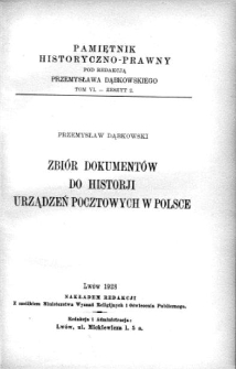 Zbi&oacute;r dokument&oacute;w do historji urządzeń pocztowych w Polsce