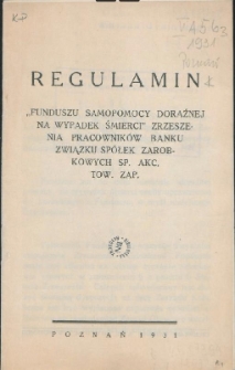 Regulamin "Funduszu Samopomocy Doraźnej na Wypadek Śmierci" Zrzeszenia Pracownik&oacute;w Banku Związku Sp&oacute;łek Zarobkowych Sp. Akc., Tow. Zap