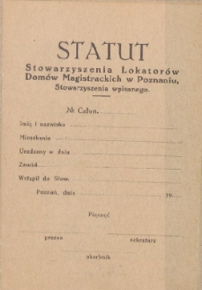 Statut Stowarzyszenia Lokator&oacute;w Dom&oacute;w Magistrackich w Poznaniu, stowarzyszenia wpisanego