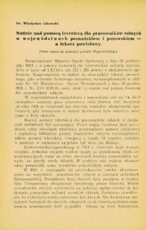 Nadz&oacute;r nad pomocą leczniczą dla pracownik&oacute;w rolnych w wojew&oacute;dztwach poznańskiem i pomorskiem - a lekarz powiatowy (praca oparta na materjale powiatu Wągrowieckiego)