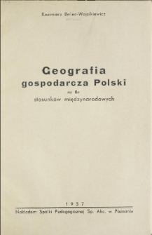 Geografia gospodarcza Polski na tle stosunk&oacute;w międzynarodowych