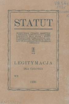 Statut Okręgowego Związku Emeryt&oacute;w i Emerytek Państwowych i Samorządowych oraz Wd&oacute;w i Sierot po Emerytach Państwowych i Samorządowych Wszystkich Zawod&oacute;w na Wojew&oacute;dztwo Poznańskie i Pomorskie : legitymacja dla członka