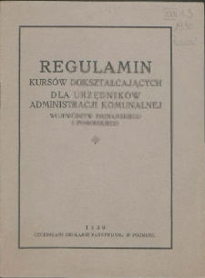 Regulamin kurs&oacute;w dokształcających dla urzędnik&oacute;w administracji komunalnej wojew&oacute;dztw Poznańskiego i Pomorskiego