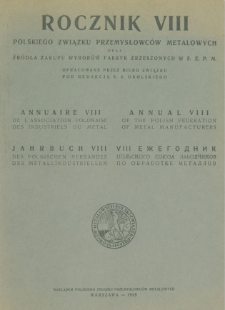 Rocznik VII Polskiego Związku Przemysłowc&oacute;w Metalowych [1928] oraz źr&oacute;dła zakupu fabryk zrzeszonych w P.Z.P.M.