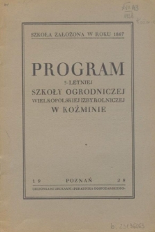 Program 3-letniej Szkoły Ogrodniczej Wielkopolskiej Izby Rolniczej w Koźminie