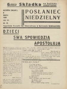 Posłaniec Niedzielny: organ Parafii św. Stanisława BM w Mieście Ostrowie Archidiec. Poznańskiej 1938.03.06 R.12 Nr10